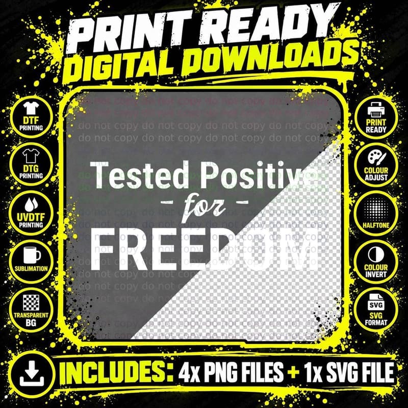Tested Positive for Freedom Libertarian Conservative Png SVG Digital Bundle