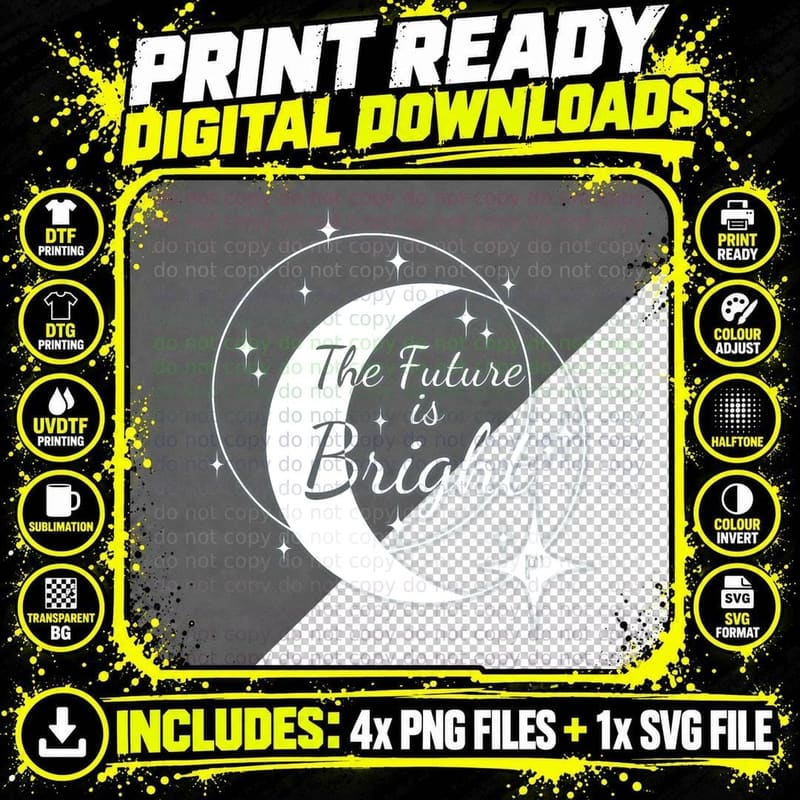 The Future Is Bright Positive 1 T-Shirt Png SVG Digital Bundle