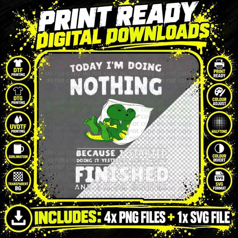 Today I 'M Doing Nothing T-Shirt Lazy People Gift T-Shirt Png SVG Digital Bundle