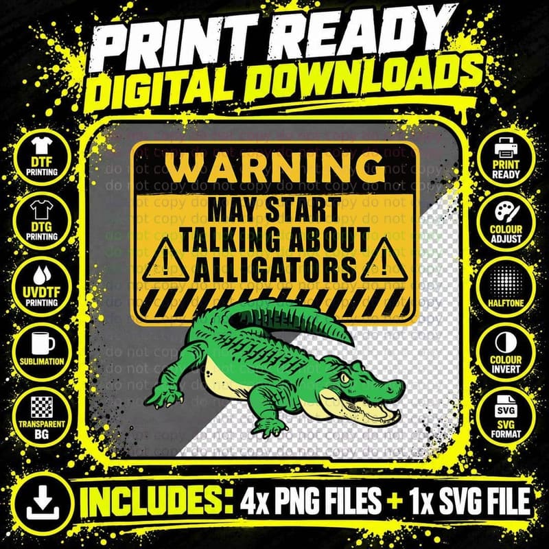 Warning Alligator Dear Gator Alligator Lovers T-Shirt Png SVG Digital Bundle