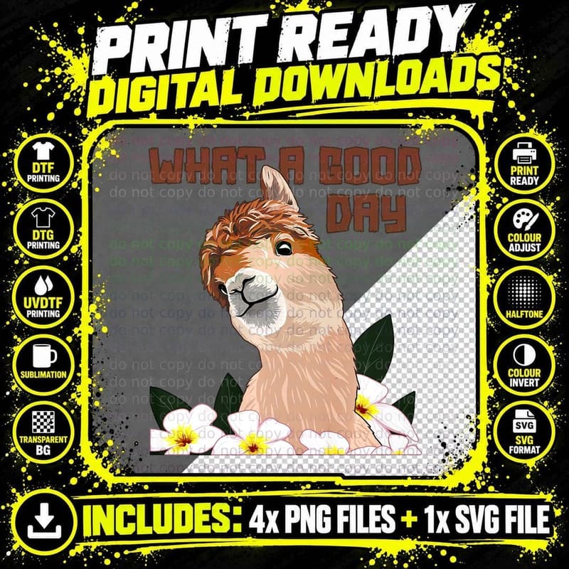 What a Good Day Llama Vicuna Guanaco Breeder Alpaca Png SVG Digital Bundle
