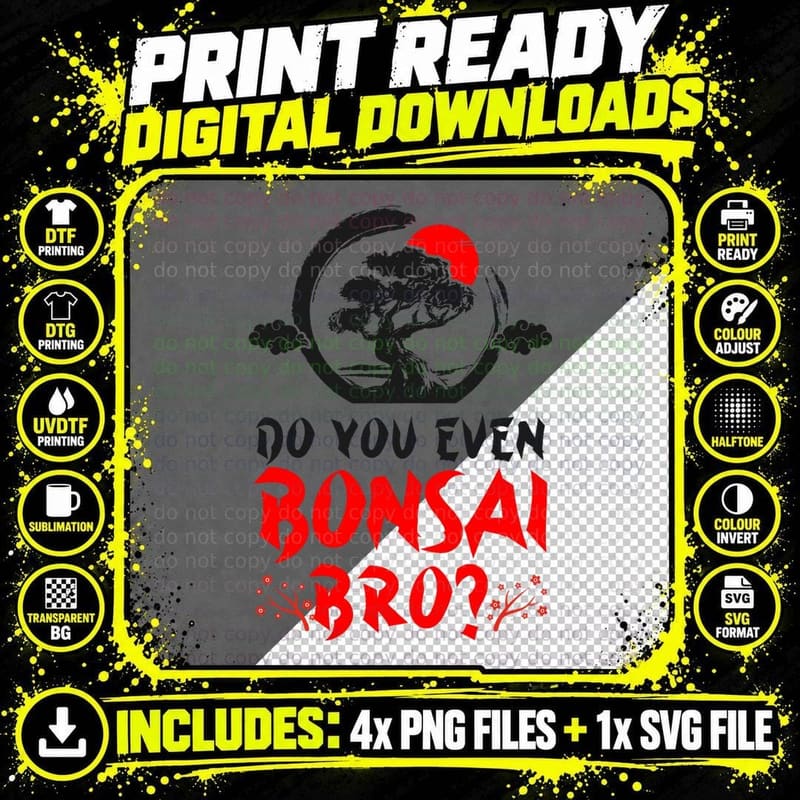 Bonsai Tree Do You Even Bonsai Bro T-Shirt Png SVG Digital Bundle