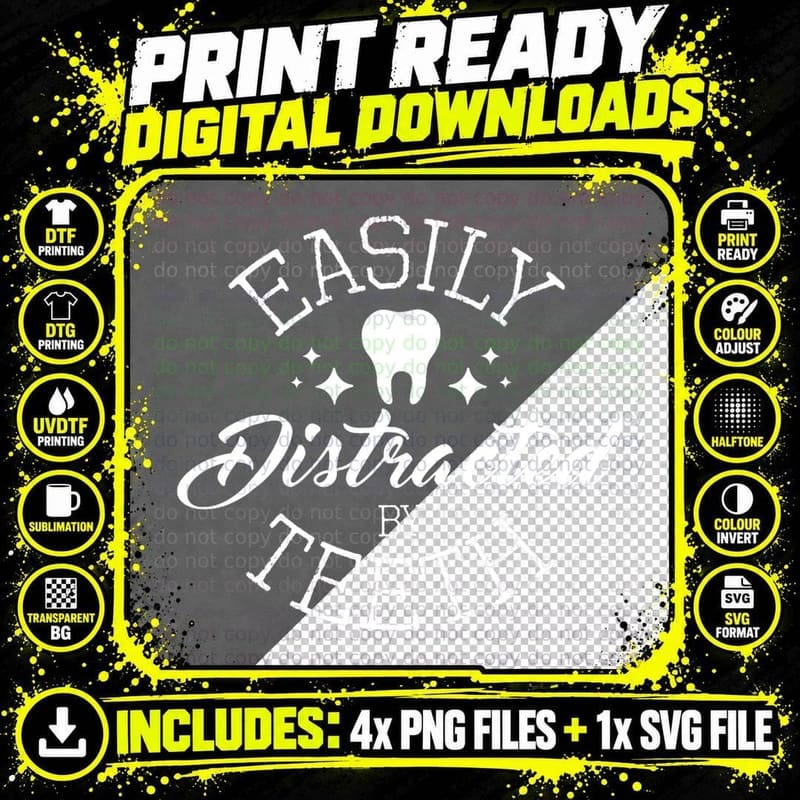 Easily Distracted by Teeth - Dentist Dental Assistant Png SVG Digital Bundle
