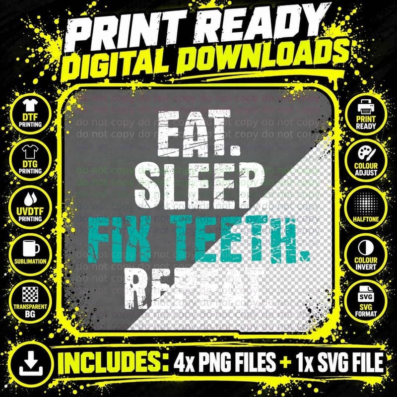 Eat Sleep Fix Teeth - Dentist Dentistry Dental Assistant Png SVG Digital Bundle
