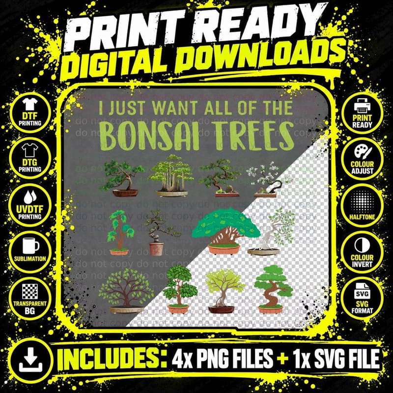 I Just Want All of the Bonsai Trees Buddhist Apparel Png SVG Digital Bundle