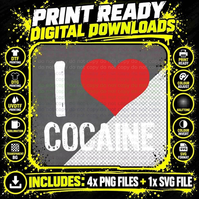 I Love Cocaine Coke Cocaine Pablo T-Shirt Png SVG Digital Bundle