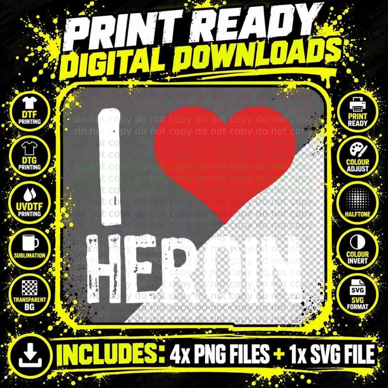 I Love Heroin Coke Cocaine Pablo T-Shirt Png SVG Digital Bundle