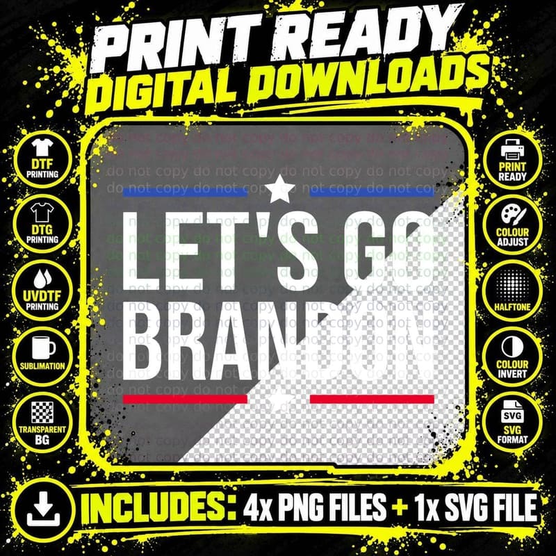 Let's Go Brandon Sweatshirt T-Shirt Png SVG Digital Bundle