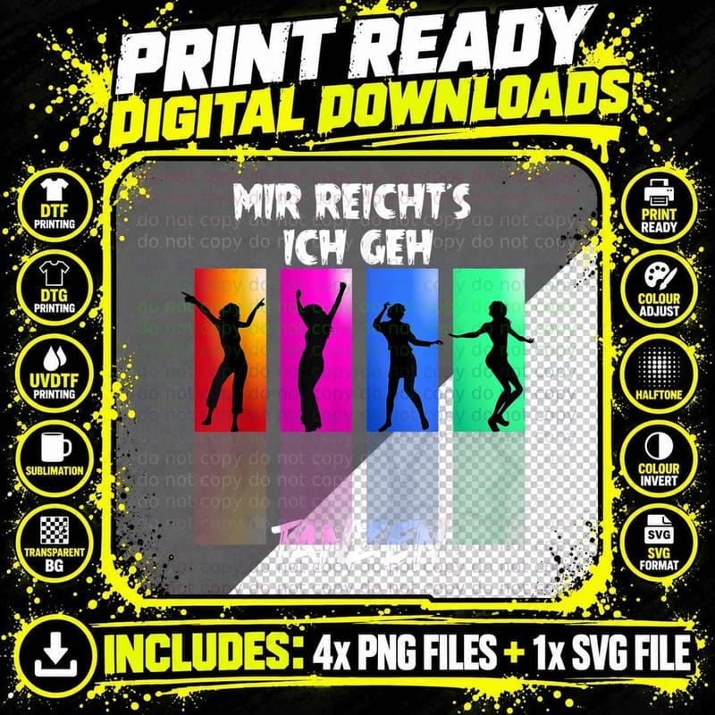 Mir Reichts Ich Geh Tanzer Dancer Disco Party Gift Fun Png SVG Digital Bundle