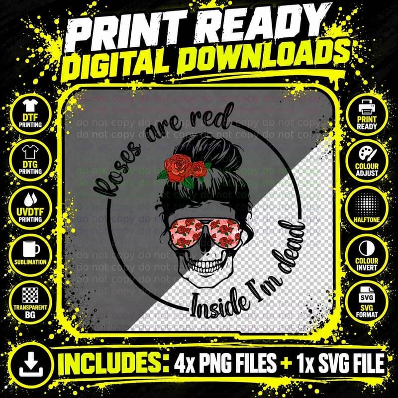 Roses Are Red Inside I'm Dead for Women T-Shirt Png SVG Digital Bundle