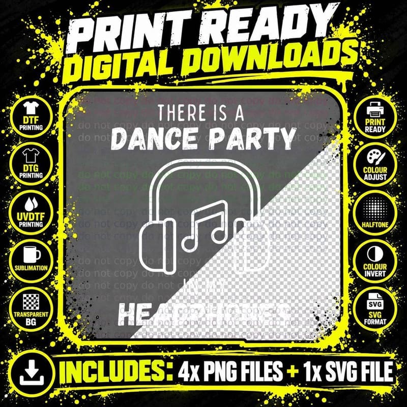 Silent Disco Fans There Is a Dance Party in My Png SVG Digital Bundle