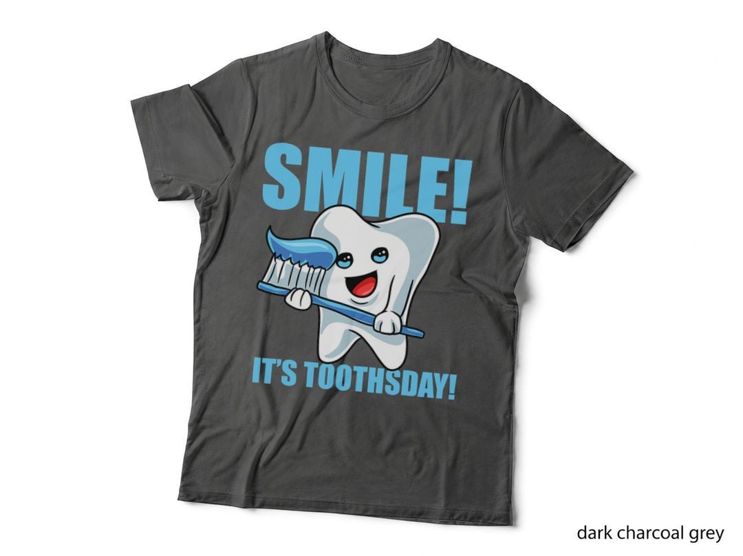 Smile It's Toothsday Dentist T-Shirt
