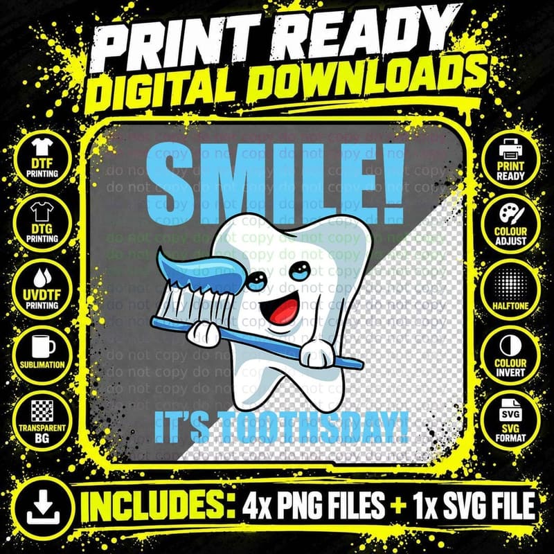 Smile It's Toothsday Dentist T-Shirt Png SVG Digital Bundle