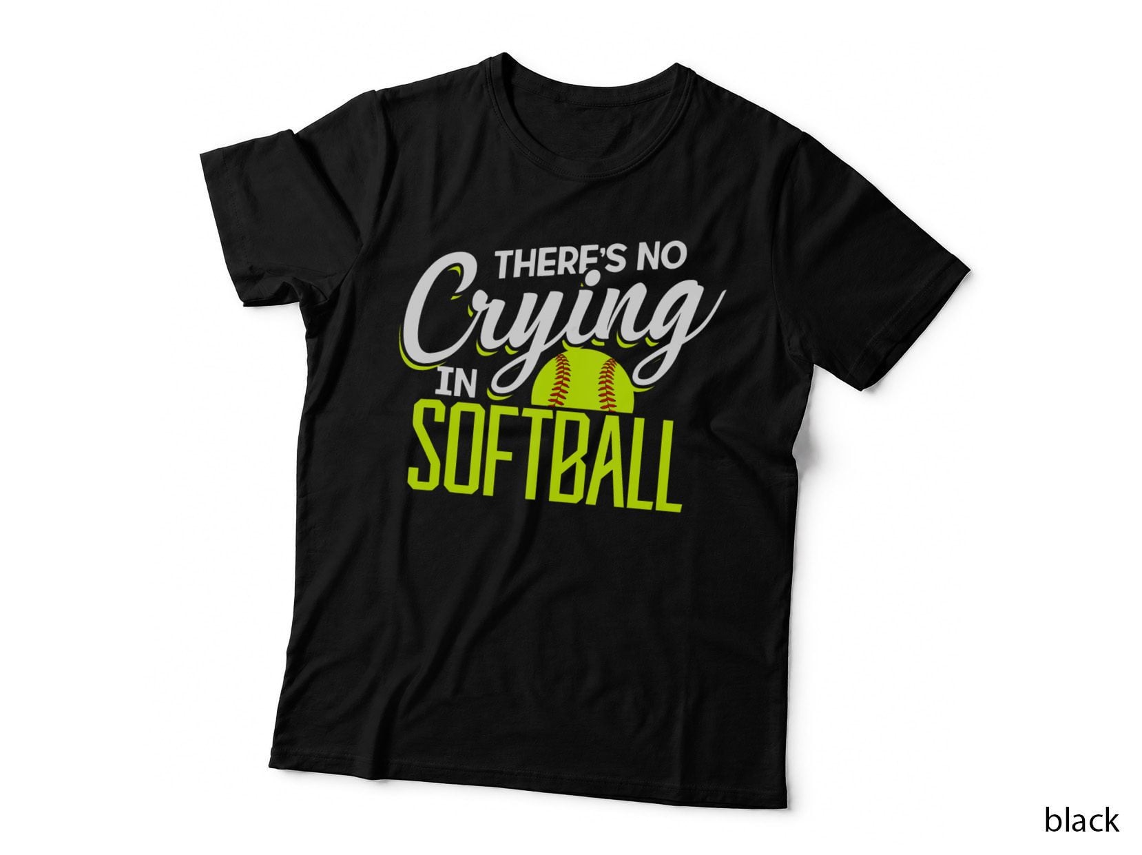 There's No Crying in Softball Coaches No Crying in Softball, Gift T-Shirt
