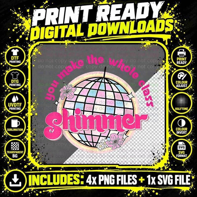 You Make the Whole Class Shimmer, Disco Ball Teachers Png SVG Digital Bundle