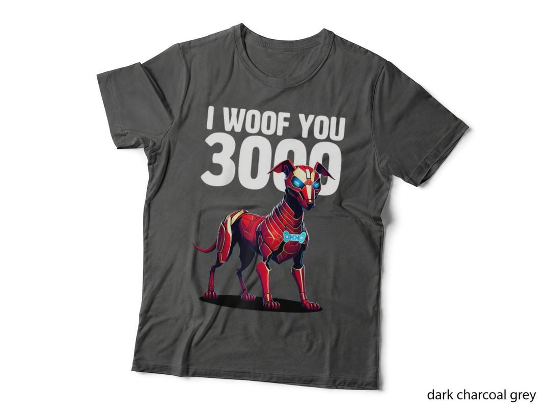 I Woof You 3000 - Cute Whippet Greyhound Loves You Very Much T-Shirt