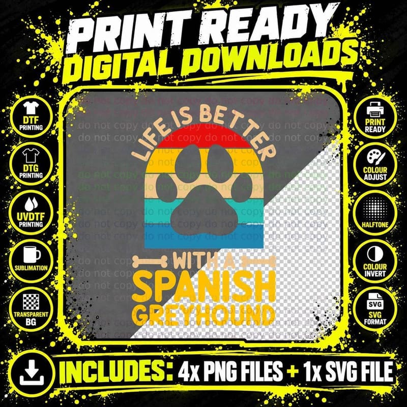 Life Is So Much Better With a Spanish Greyhound T-Shirt Png SVG Digital Bundle