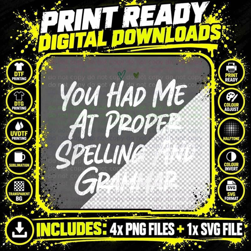 You Had Me at Proper Spelling and Grammar T-Shirt Png SVG Digital Bundle