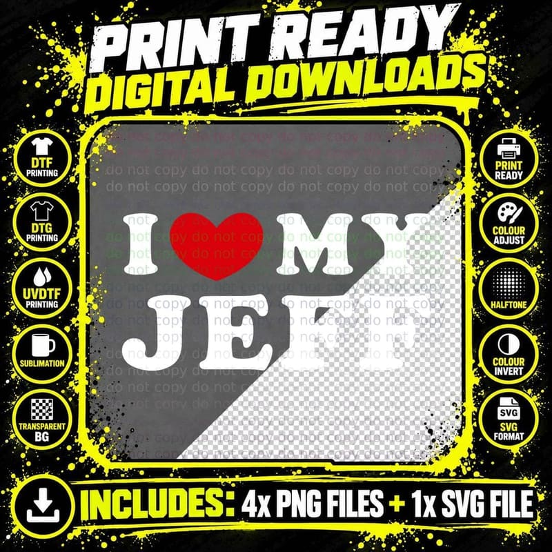 I Love My Jeff, I Heart My Jeff Pullover Hoodie T-Shirt Png SVG Digital Bundle