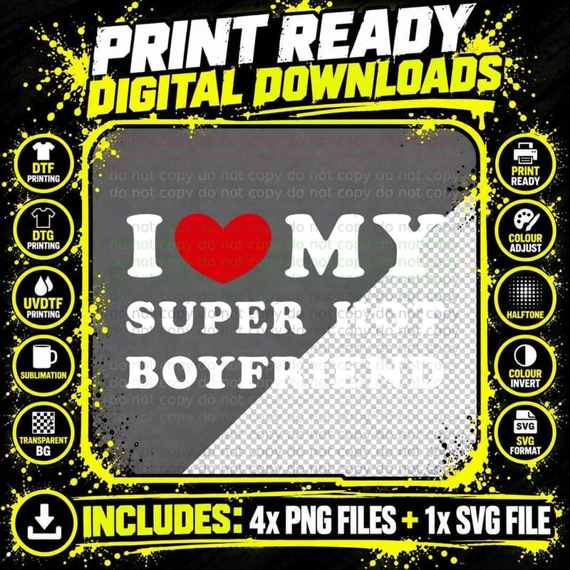 I Love My Super Hot Boyfriend, I Heart My Boyfriend Png SVG Digital Bundle