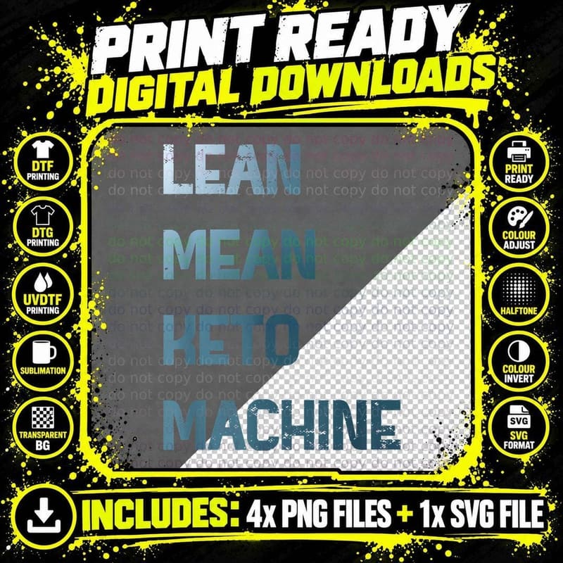 Lean Mean Keto Machine Ketogenic Lover Dietary Therapy Png SVG Digital Bundle