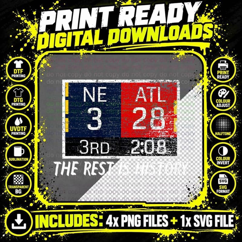 New England 3 - Atlanta 28 - the Rest Is History T-Shirt Png SVG Digital Bundle