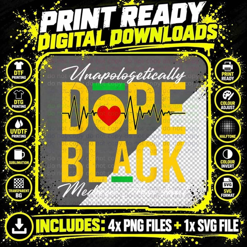 Unapologetically Dope Black Medical Assistant History Png SVG Digital Bundle