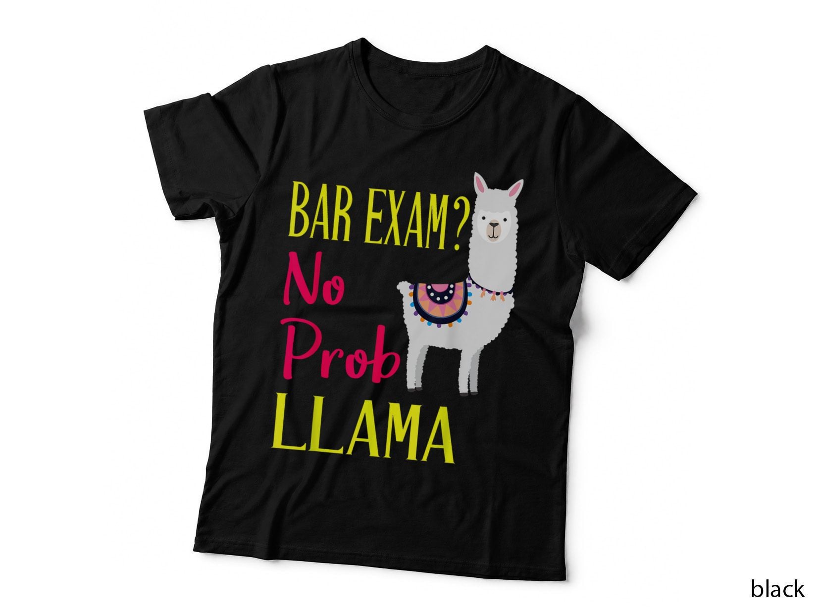 Bar Exam Passing the Passed No Prob Llama Lawyer Law T-Shirt