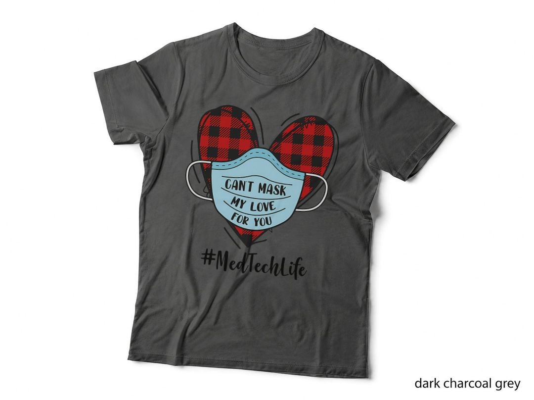 Can't Mask My Love for You Med Tech Life Flannel T-Shirt