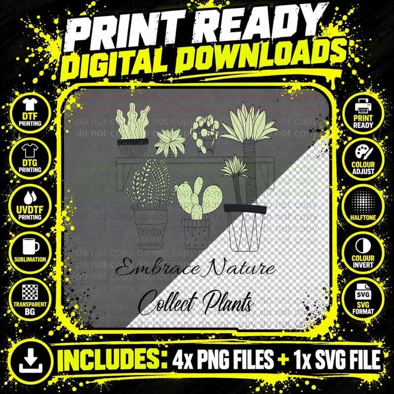 Embrace Nature, Collect Plants Indoor Plant Lovers Gifts Png SVG Digital Bundle