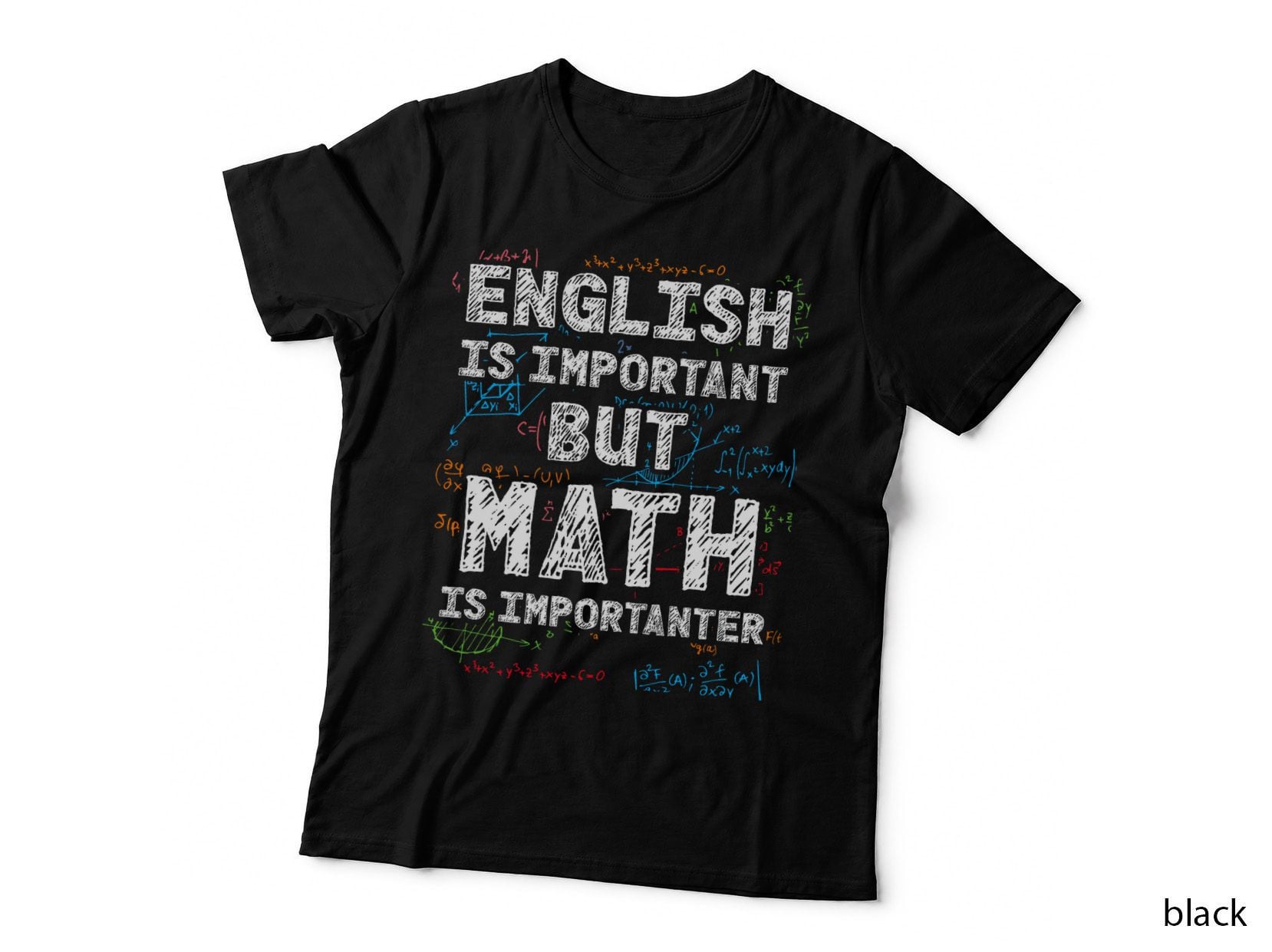 English Is Important but Math Is Importanter T-Shirt