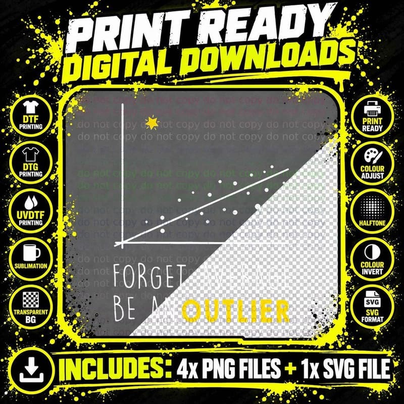 Forget Average Be an Outlier Tshirt Math Lover Gift Png SVG Digital Bundle