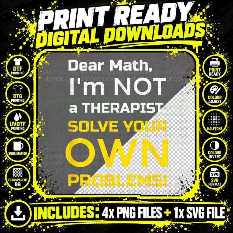 Hate Math T Shirt - Dear Math I'm Not a Therapist T-Shirt Png SVG Digital Bundle