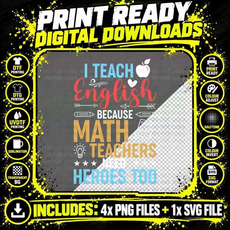 I Teach English Because Math Teachers Need Heroes Too Png SVG Digital Bundle