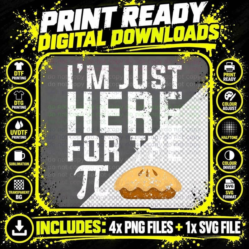I'm Just Here for the Pie Math T-Shirt Png SVG Digital Bundle