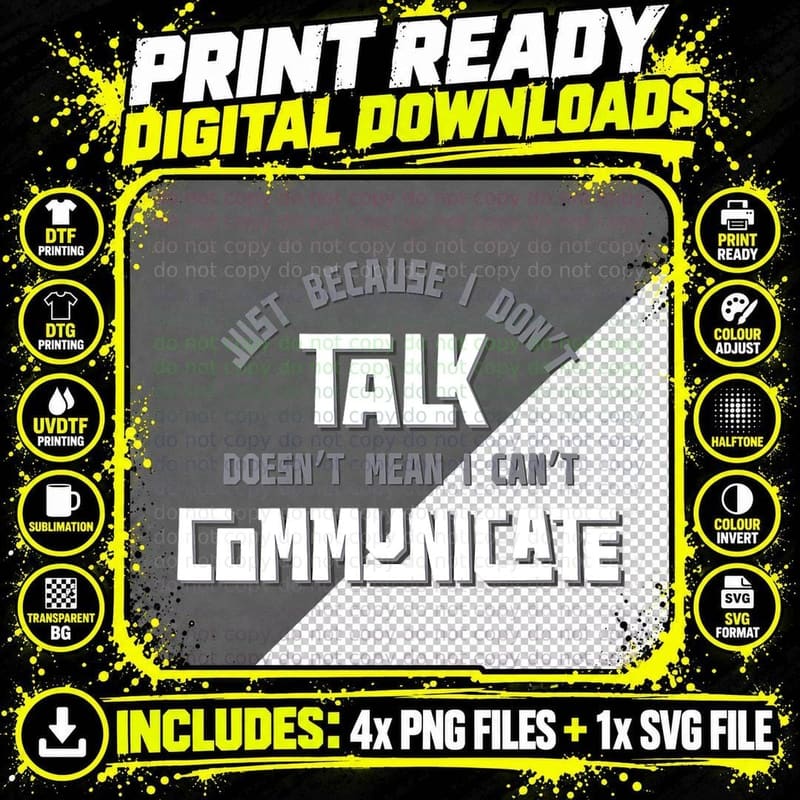 Just Because I Don't Talk Communication for Non-Verbal Png SVG Digital Bundle