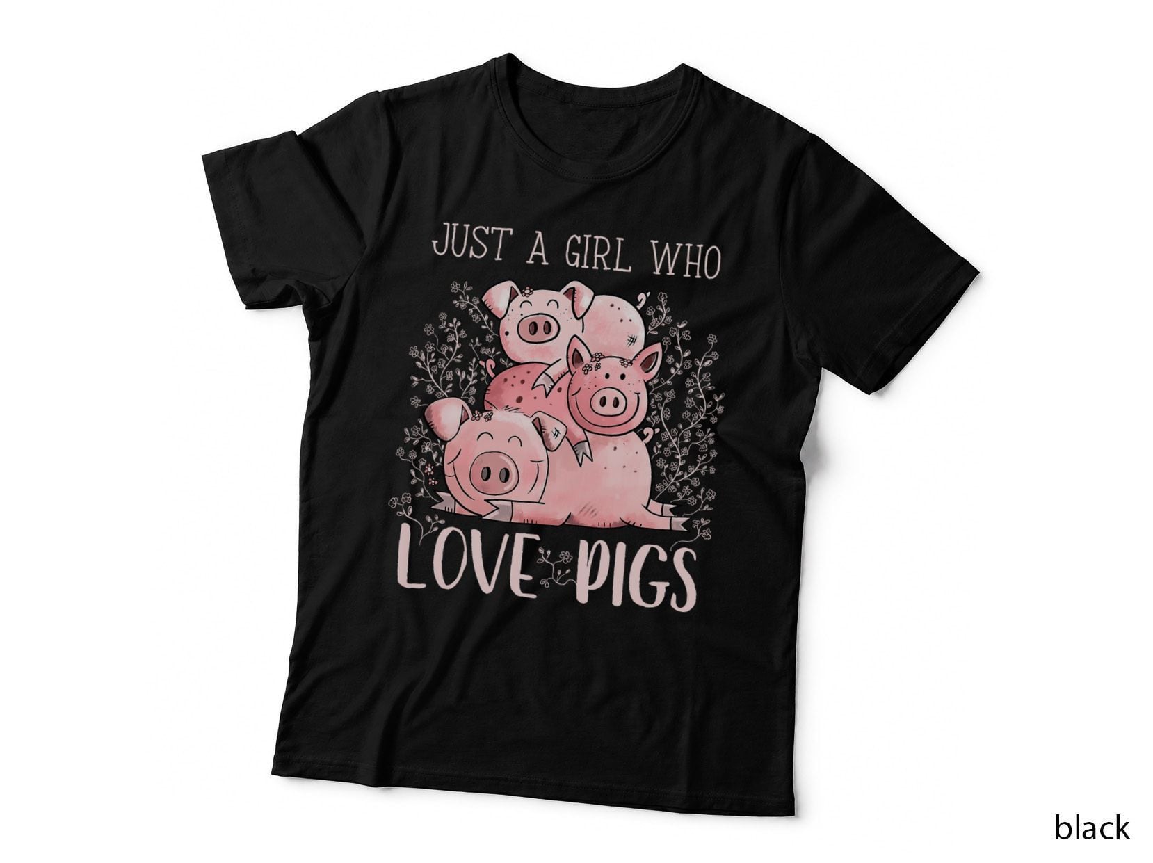 Just a Girl Who Loves Pigs for Pig Lover T-Shirt