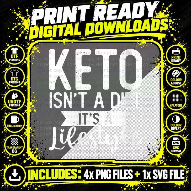 Keto Isn't a Diet It's a Lifestyle Ketogenic Lover Png SVG Digital Bundle