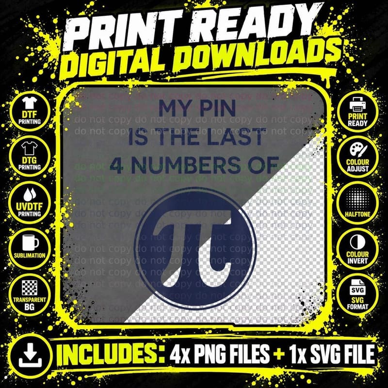 Math My Pin Is the Last 4 Numbers of Pi, Pi Day T-Shirt Png SVG Digital Bundle
