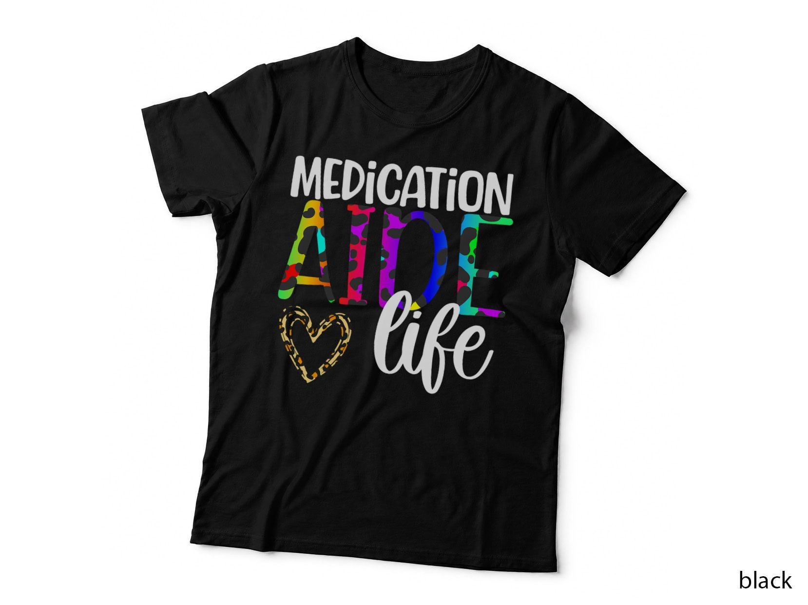 Medication Aide Life Medication Aides Med Aide T-Shirt