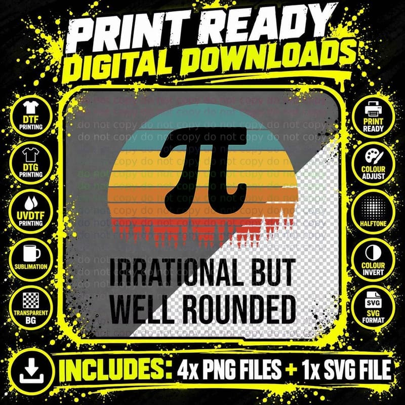 Pi Day Math Equation Irrational but Well Rounded T-Shirt Png SVG Digital Bundle