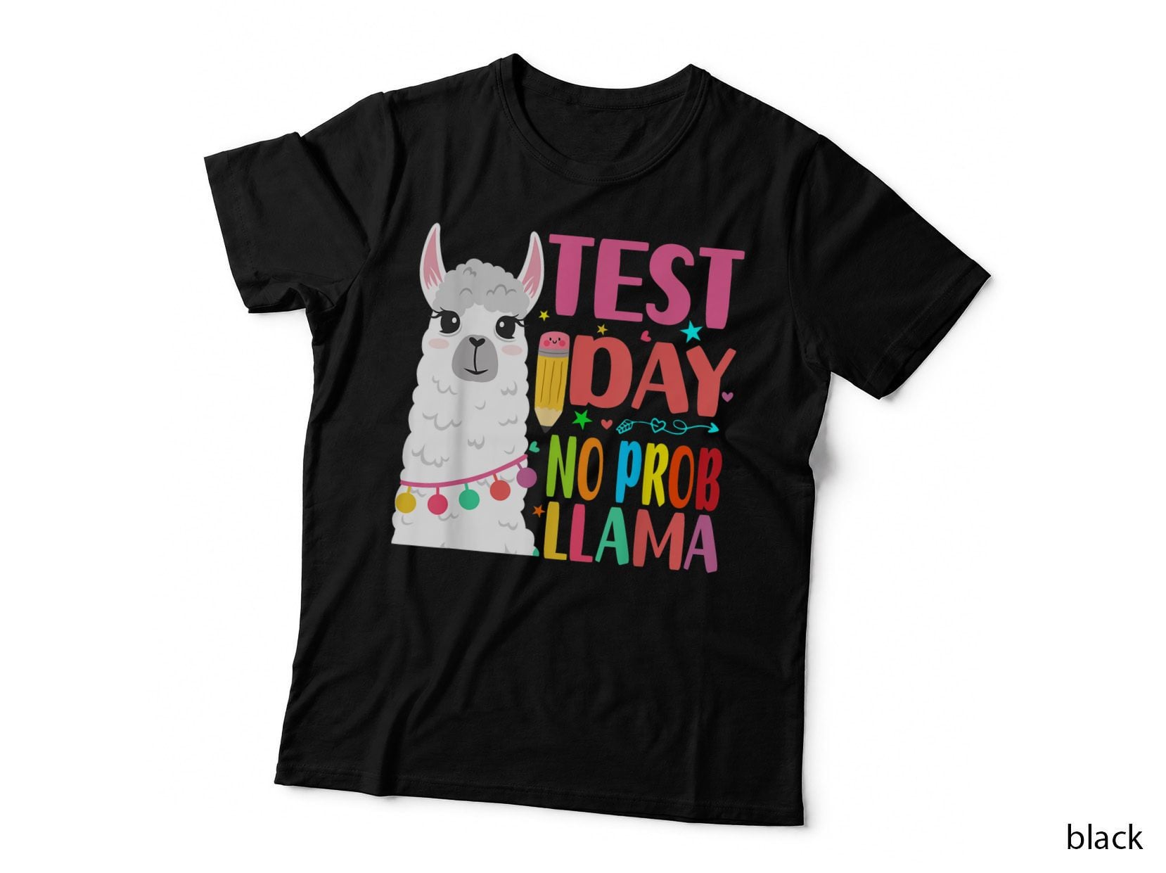 Test Day No Prob-Llama Testing Teachers Students T-Shirt