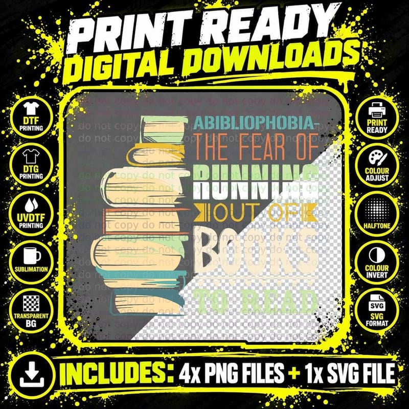 Abibliophobia and the Fear of Running Out of Books to Png SVG Digital Bundle