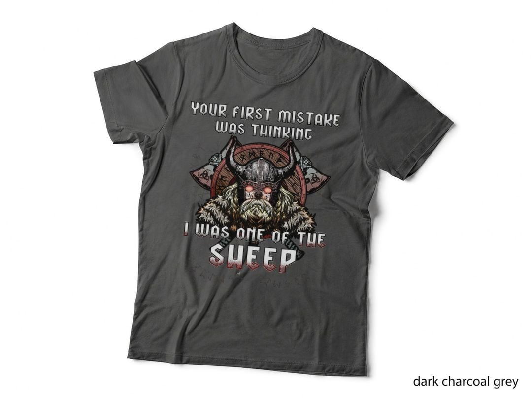 Cool Your First Mistake Was Thinking I Was One of the Sheep T-Shirt