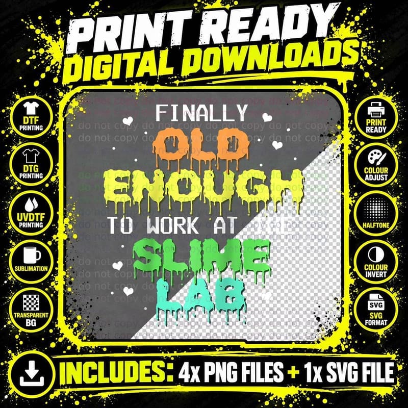 Finally Old Enough to Work AT the Slime Lab Slime Party Png SVG Digital Bundle