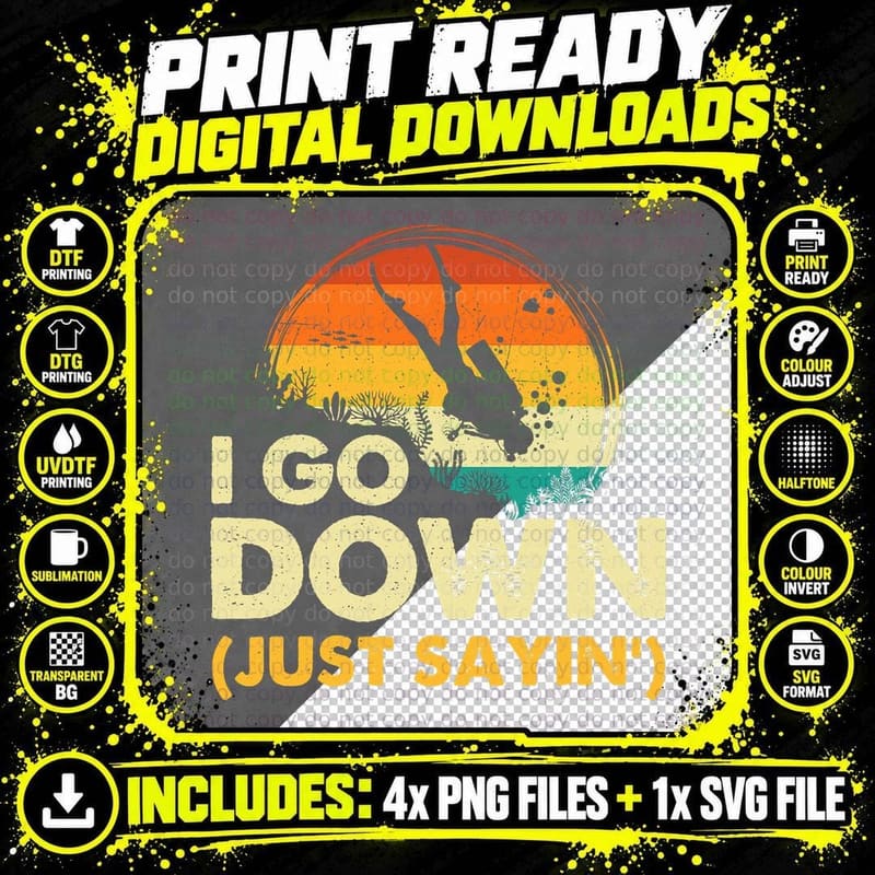 I Go Down - Scuba Diver Diving Instructor Underwater Png SVG Digital Bundle