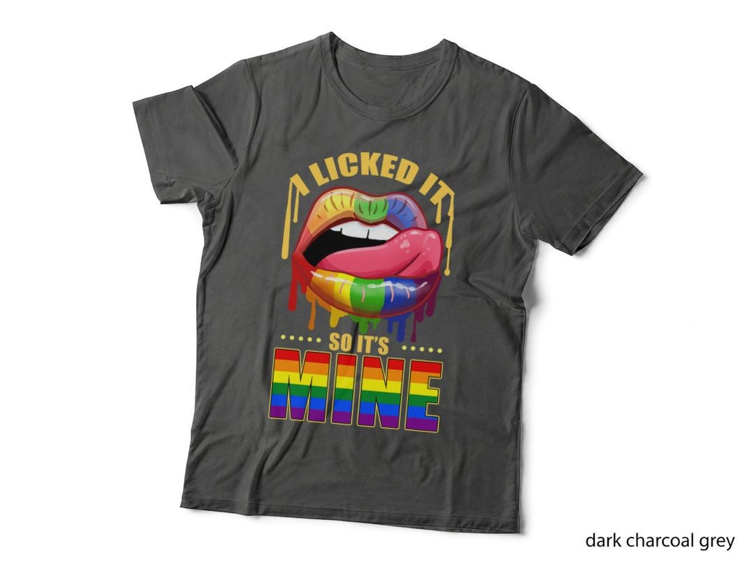 I Licked It So Its Mine Rainbow Lips T-Shirt