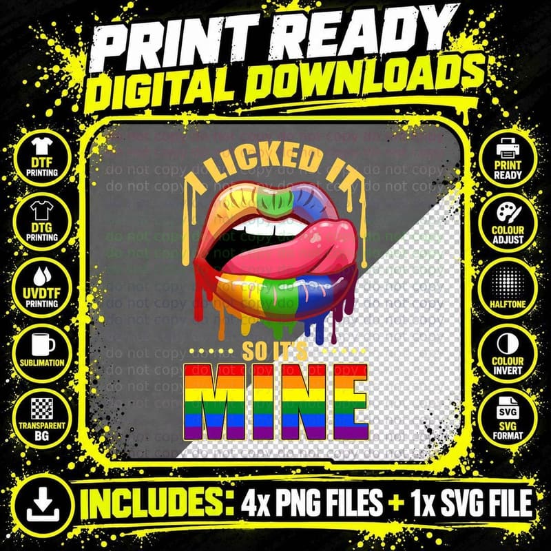 I Licked It So Its Mine Rainbow Lips T-Shirt Png SVG Digital Bundle