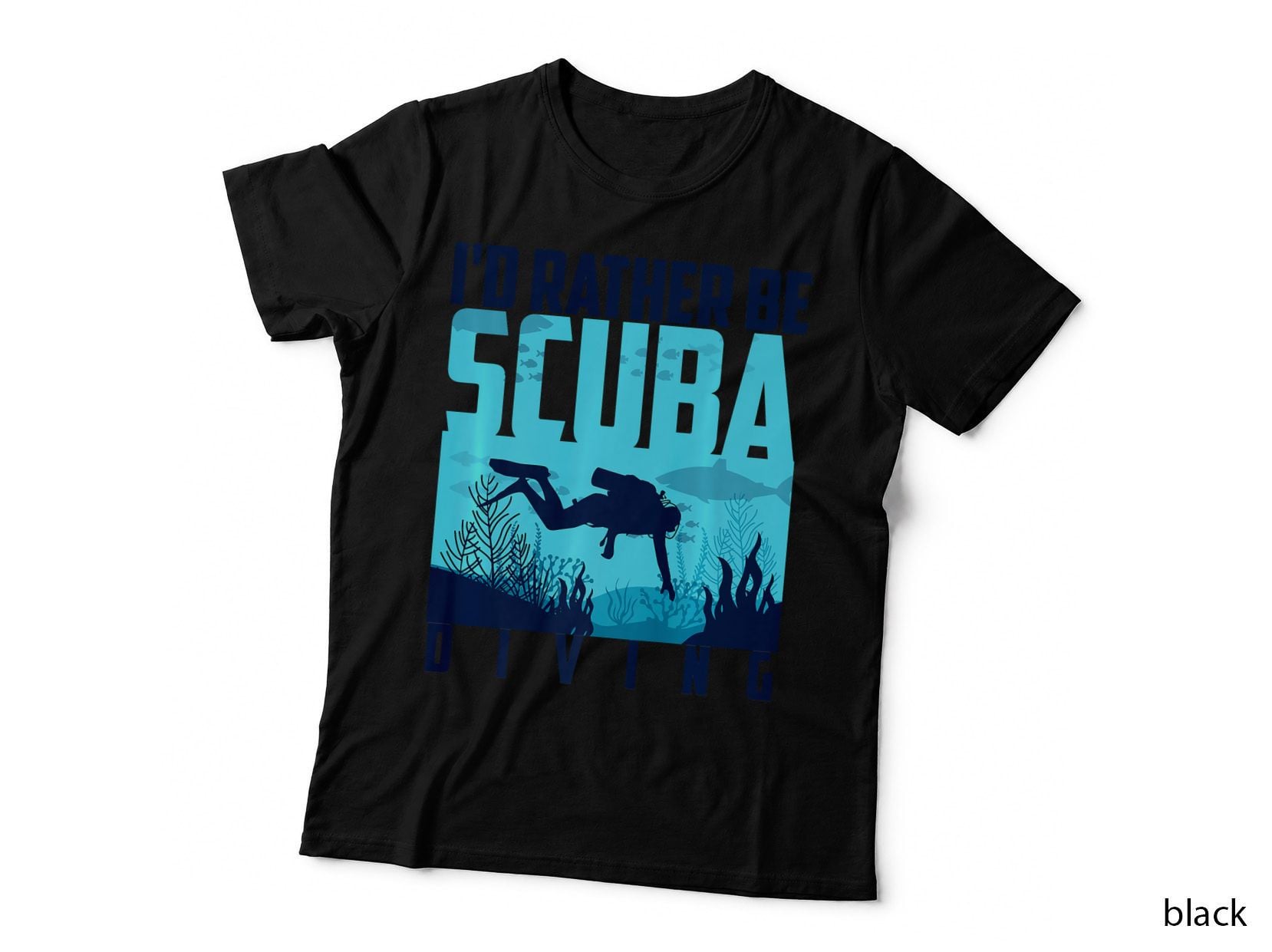I'd Rather Be Scuba Diving - Cute Underwater Gift T-Shirt