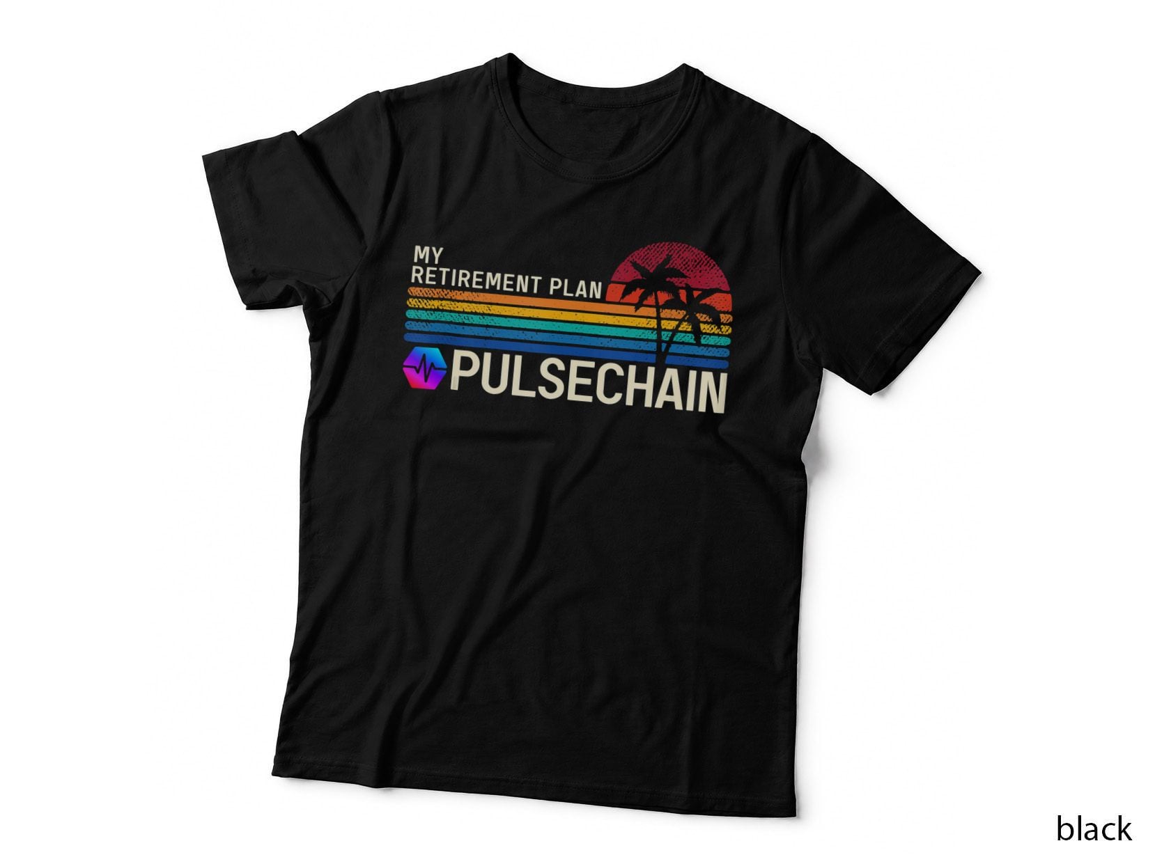 My Retirement Plan Pulsechain Shirt, Sunset PLS Blockchain T-Shirt